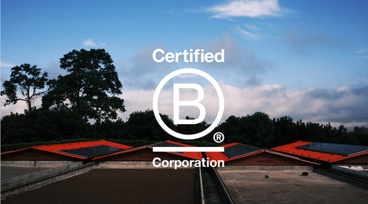 We're proudly B Corp Certified