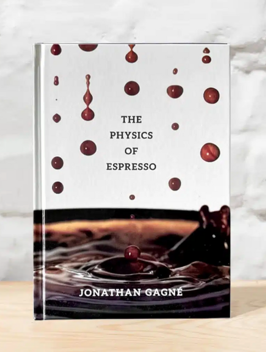 NEW RELEASE: THE PHYSICS OF ESPRESSO - JONATHAN GAGNÉ
