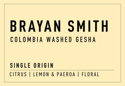 Brayan Smith | Colombia Washed Gesha - Coffee Embassy